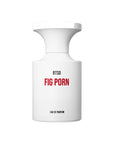 BORNTOSTANDOUT Fig Porn: оригінальний парфум, розпив від 3 мл